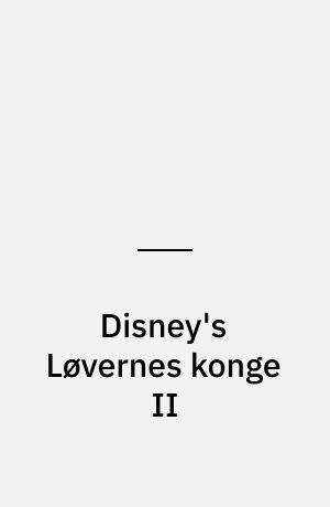 Disney's Løvernes konge II : Simba's stolthed
