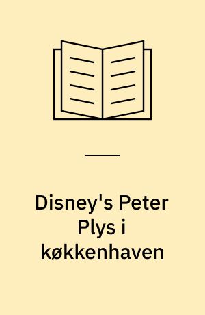 Disney's Peter Plys i køkkenhaven