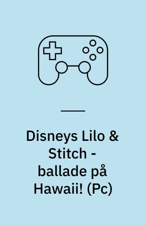 Disneys Lilo & Stitch - ballade på Hawaii!