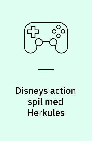 Disneys action spil med Herkules