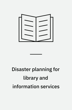 Disaster planning for library and information services