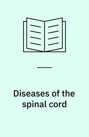 Diseases of the spinal cord : Refresher Course for Veterinarians, 1991 : venue: Gilles Plain College of TAFE Adelaide