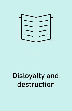 Disloyalty and destruction : religion and politics in Deuteronomy and the modern world