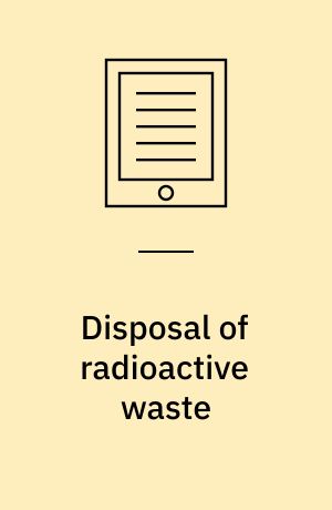Disposal of radioactive waste : forming a new approach in Germany : FSC workshop proceedings, Hitzacker and Hamburg, Germany, 5-8 October 2004