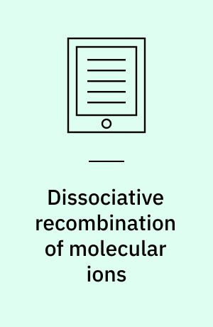 Dissociative recombination of molecular ions