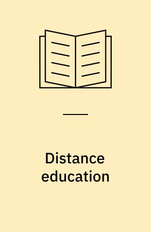 Distance education : the foundations of effective practice