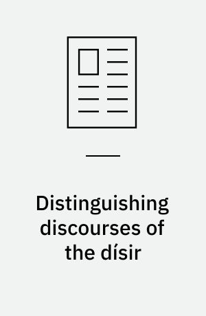 Distinguishing discourses of the dísir