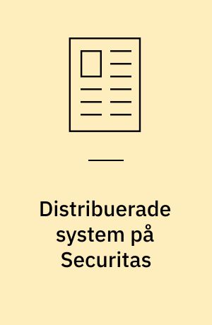 Distribuerade system på Securitas