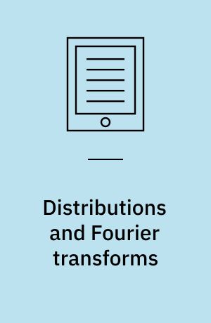 Distributions and Fourier transforms