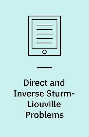Direct and Inverse Sturm-Liouville Problems : A Method of Solution