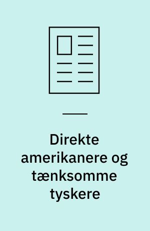 Direkte amerikanere og tænksomme tyskere