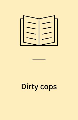 Dirty cops : Thriller