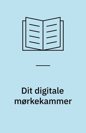 Dit digitale mørkekammer : Adobe Photoshop