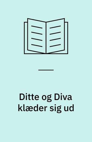 Ditte og Diva klæder sig ud