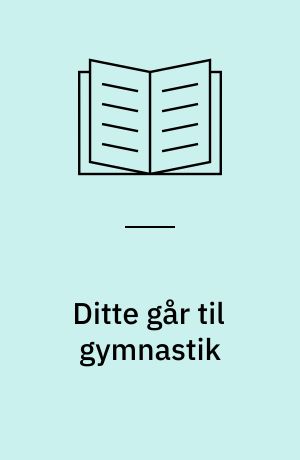 Ditte går til gymnastik