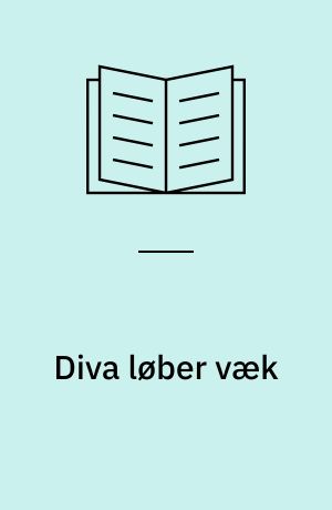 Diva løber væk
