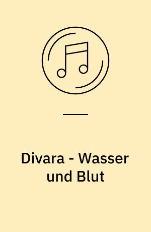Divara - Wasser und Blut