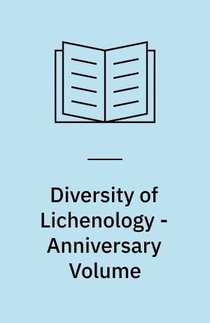Diversity of Lichenology - Anniversary Volume