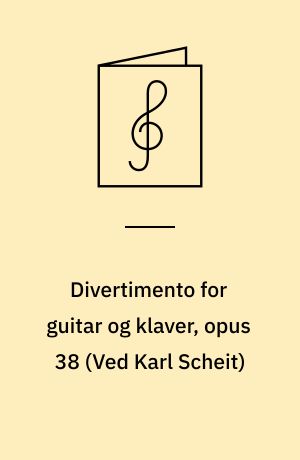 Divertimento for guitar og klaver, opus 38