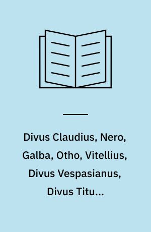 Divus Claudius, Nero, Galba, Otho, Vitellius, Divus Vespasianus, Divus Titus, Domitianus