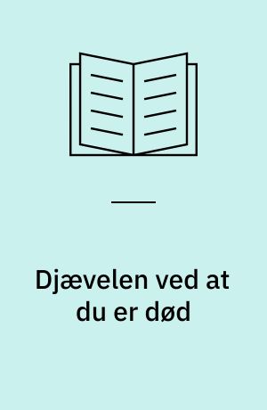 Djævelen ved at du er død