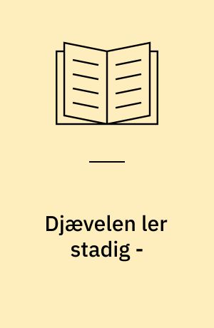 Djævelen ler stadig - : 1944-45