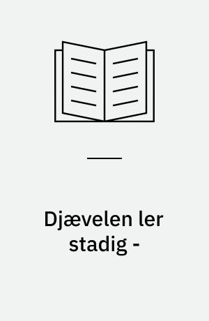 Djævelen ler stadig - : 1944-45