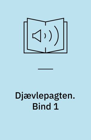 Djævlepagten. Bind 1