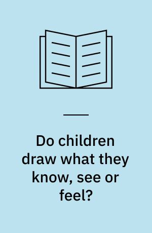 Do children draw what they know, see or feel? : three theoretical approaches