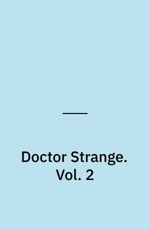 Doctor Strange. Vol. 2