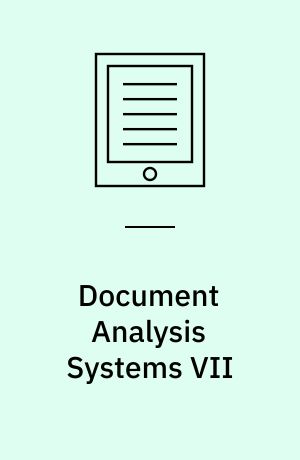 Document Analysis Systems VII : 7th International Workshop, DAS 2006, Nelson, New Zealand, February 13-15, 2006, Proceedings
