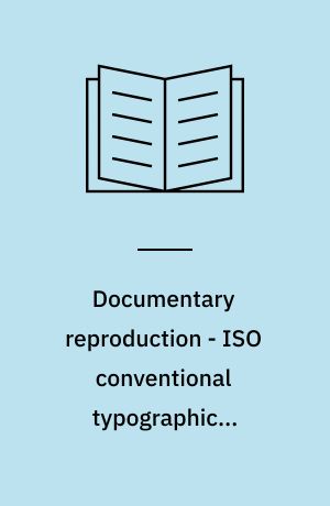 Documentary reproduction - ISO conventional typographical character for legibility tests(ISO character)