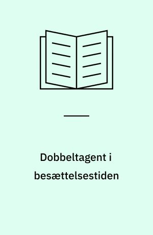 Dobbeltagent i besættelsestiden