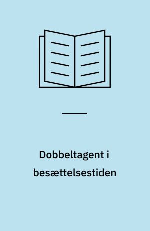 Dobbeltagent i besættelsestiden