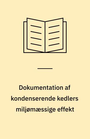 Dokumentation af kondenserende kedlers miljømæssige effekt