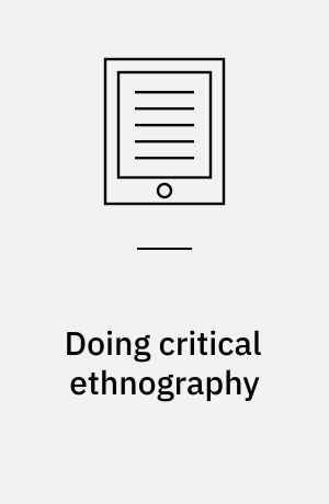 Doing critical ethnography