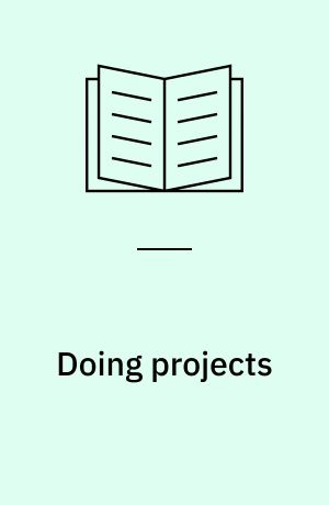 Doing projects : a Nordic flavour to managing projects