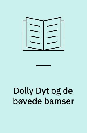 Dolly Dyt og de bøvede bamser