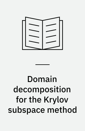Domain decomposition for the Krylov subspace method