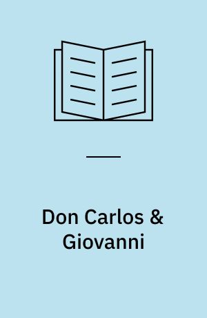 Don Carlos & Giovanni : to romaner