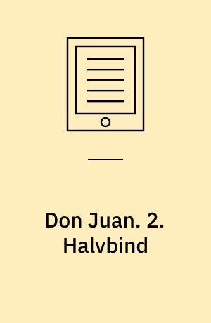 Don Juan. 2. Halvbind