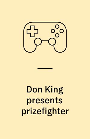 Don King presents prizefighter