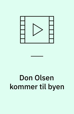 Don Olsen kommer til byen (Stor skrift)