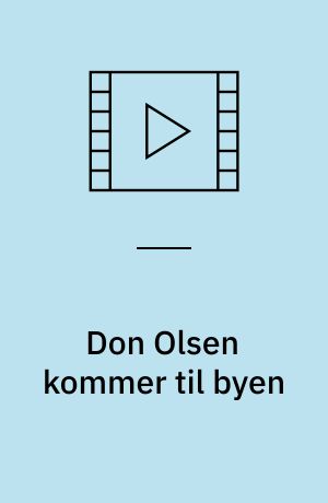Don Olsen kommer til byen (Stor skrift)