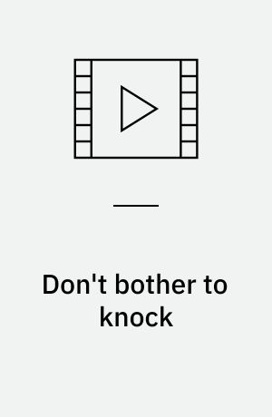 Don't bother to knock
