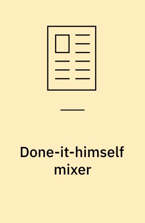 Done-it-himself mixer