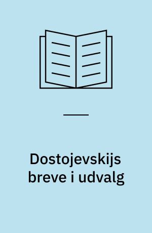 Dostojevskijs breve i udvalg