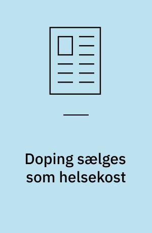Doping sælges som helsekost