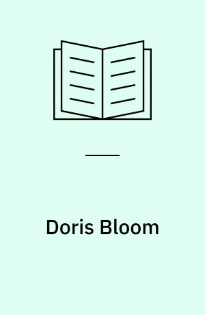 Doris Bloom : et udvalg af billeder med indledende tekst