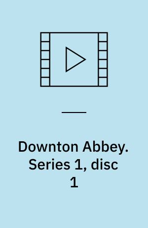 Downton Abbey. Series 1, disc 1